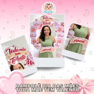 Bambolê dia das mães - Toda Mãe tem talento