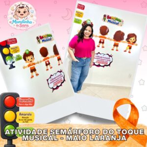 Semáforo do Toque Musical – Atividade Maio Laranja para Educação Infantil