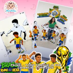 Painel Todo Craque Um Dia Já Foi Criança – Copa, Futebol e Escola
