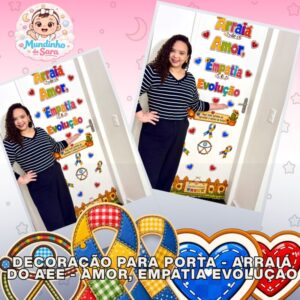Decoração de porta - Arraiá do AEE - Amor, empatia e evolução